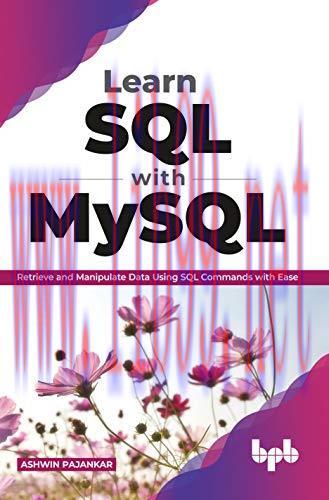 [FOX-Ebook]Learn SQL with MySQL: Retrieve and Manipulate Data Using SQL Commands with Ease
