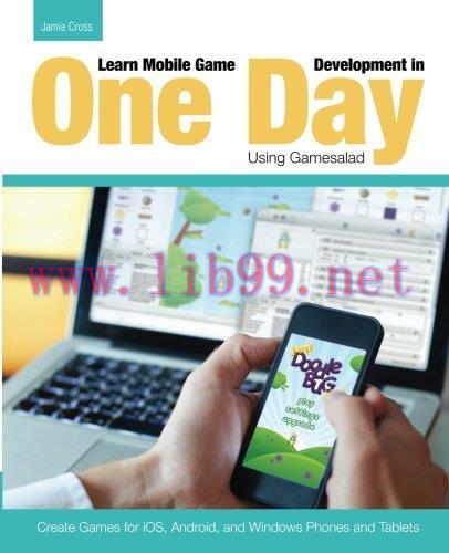 [FOX-Ebook]Learn Mobile Game Development in One Day Using Gamesalad