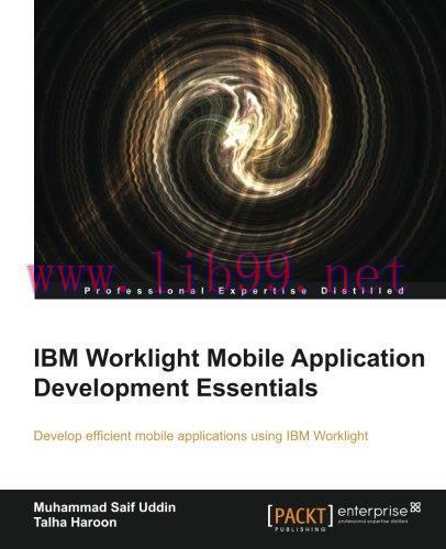 [FOX-Ebook]IBM Worklight Mobile Application Development Essentials