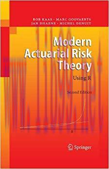 Modern Actuarial Risk Theory: Using R 2nd Edition,