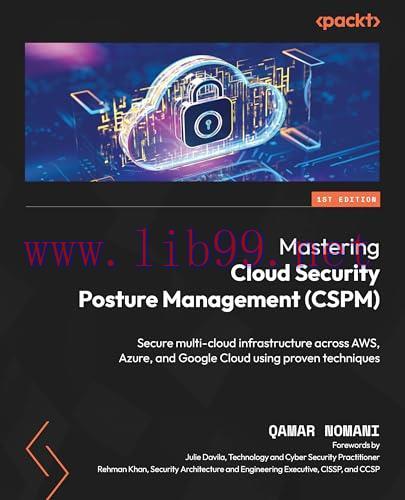 [FOX-Ebook]Mastering Cloud Security Posture Management (CSPM): Secure multi-cloud infrastructur...