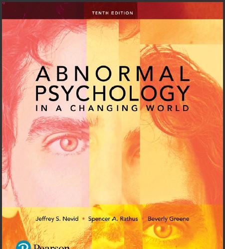 (Test Bank)Abnormal Psychology in a Changing World 10th Edition by Jeffrey S. Nevid.zip