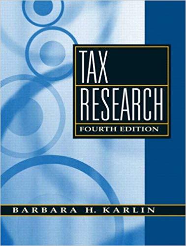 (Test Bank)Tax Research 4th Edition by Barbara H Karlin.pdf