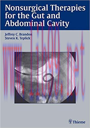 [PDF]Nonsurgical Therapies for the Gut and Abdominal Cavity, 1e [Thieme] [2001]