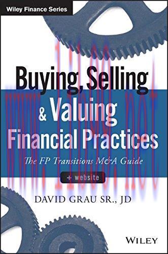 [FOX-Ebook]Buying, Selling, and Valuing Financial Practices, + Website: The FP Transitions M&A ...