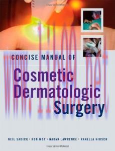[AME]Concise Manual of Cosmetic Dermatologic Surgery (ORIGINAL PDF from_ Publisher)