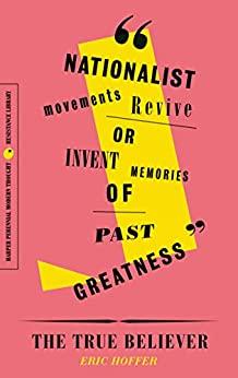 (PDF)The True Believer Thoughts on the Nature of Mass Movements (Perennial Classics)