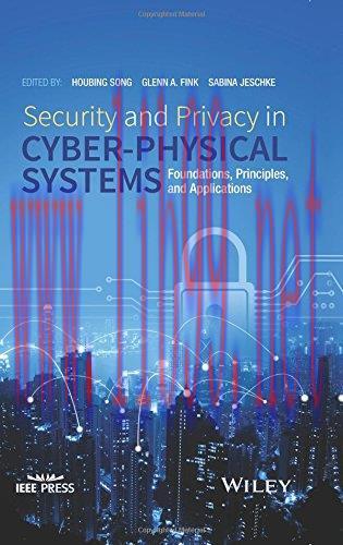[FOX-Ebook]Security and Privacy in Cyber-Physical Systems: Foundations, Principles, and Applica...