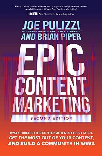 [FOX-Ebook]Epic Content Marketing, 2nd Edition: Break Through the Clutter with a Different Stor...