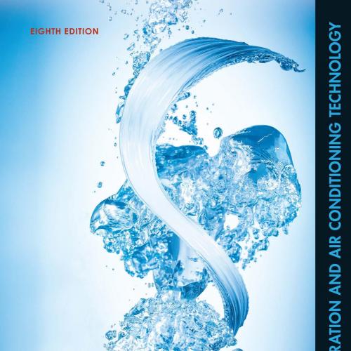 Refrigeration and Air Conditioning Technology, 8th ed_