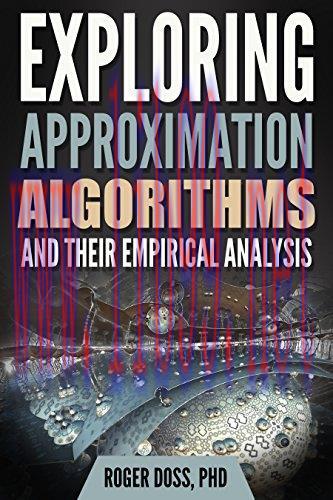 [FOX-Ebook]Exploring Approximation Algorithms and Their Empirical Analysis