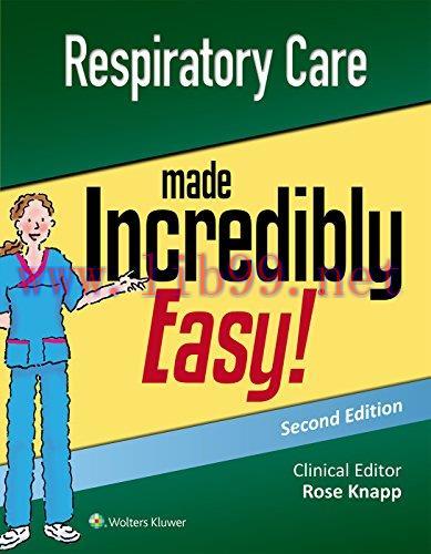 [AME]Respiratory Care Made Incredibly Easy (Incredibly Easy! Series), 2nd Edition (EPUB)