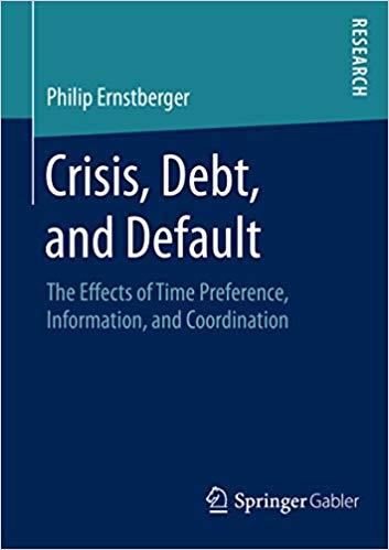 (PDF)Crisis, Debt, and Default The Effects of Time Preference, Information, and Coordination 1s...