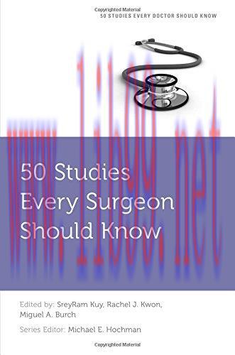 [AME]50 Studies Every Surgeon Should Know (Fifty Studies Every Doctor Should Know) (PDF)