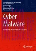 [PDF]Cyber Malware: Offensive and Defensive Systems