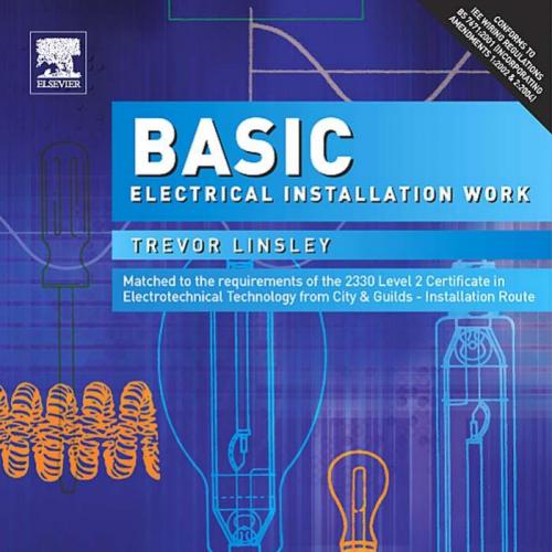 Basic Electrical Installation Work, Fourth Edition - Wei Zhi