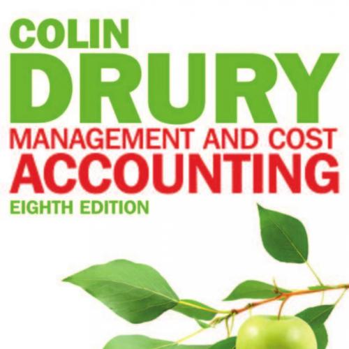 Management and Cost Accounting 8th Edition by Colin Drury