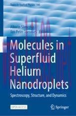 [PDF]Molecules in Superfluid Helium Nanodroplets: Spectroscopy, Structure, and Dynamics