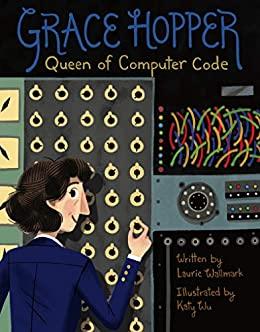 (PDF)Grace Hopper Queen of Computer Code (People Who Shaped Our World Book 1)