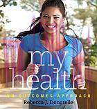 [AME]My Health: An Outcomes Approach (Original PDF)