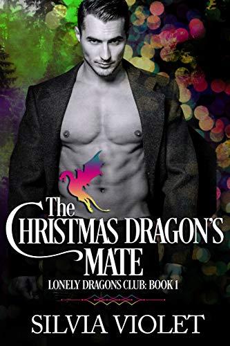 (PDF)The Christmas Dragon&rsquo;s Mate (Lonely Dragons Club Book 1)