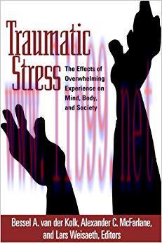 (PDF)Traumatic Stress: The Effects of Overwhelming Experience on Mind, Body, and Society 1st Ed...