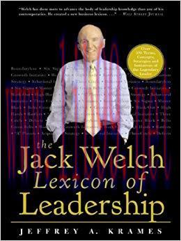 (PDF)The Jack Welch Lexicon of Leadership: Over 250 Terms, Concepts, Strategies & Initiatives o...