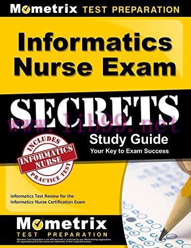 (PDF)Informatics Nurse Exam Secrets Study Guide: Informatics Test Review for the Informatics Nu...