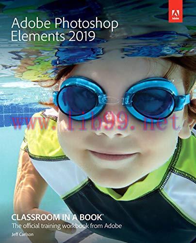 [FOX-Ebook]Adobe Photoshop Elements 2019 Classroom in a Book