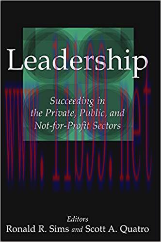 (PDF)Leadership: Succeeding in the Private, Public, and Not-for-profit Sectors 1st Edition