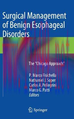 [AME]Surgical Management of Benign Esophageal Disorders: The ''Chicago Approach''