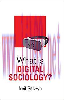 What is Digital Sociology? (What is Sociology?) 1st Edition,