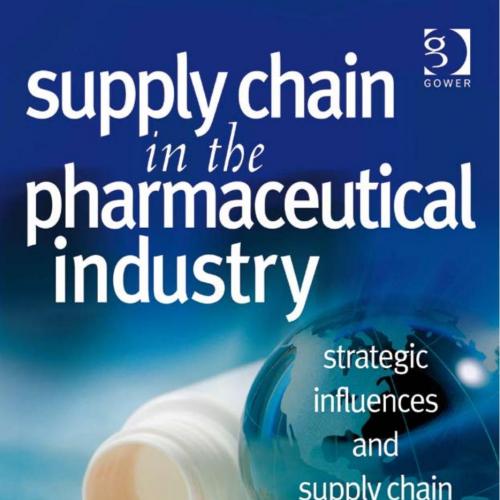 Supply Chain in the Pharmaceutical Industry