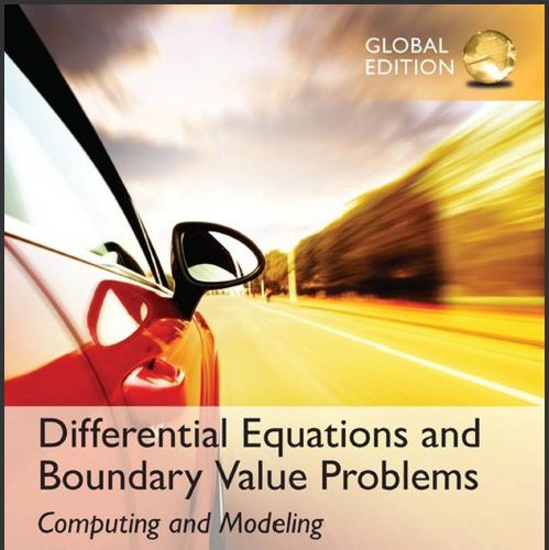 (Solution Manual)Differential Equations and Boundary Value Problems Computing and Modeling,5th ...