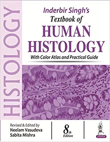 (PDF)Inderbir Singh&rsquo;s Textbook of Human Histology with Colour Atlas and Practical Guide With co...