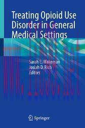 [AME]Treating Opioid Use Disorder in General Medical Settings (Original PDF)