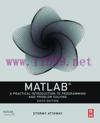 [FOX-Ebook]MATLAB: A Practical Introduction to Programming and Problem Solving, 6th Edition
