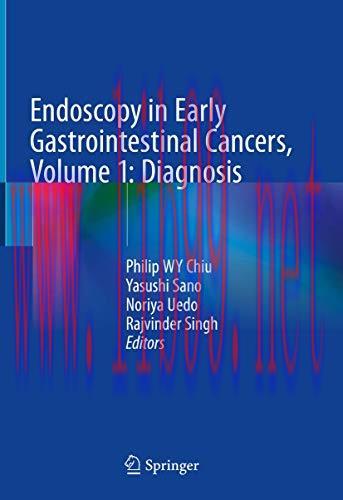 [AME]Endoscopy in Early Gastrointestinal Cancers, Volume 1: Diagnosis (Original PDF)