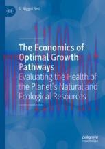 [PDF]The Economics of Optimal Growth Pathways: Evaluating the Health of the Planet&rsquo;s Natural an...