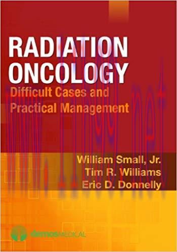 [PDF]Radiation Oncology: Difficult Cases and Practical Management 1st Edition