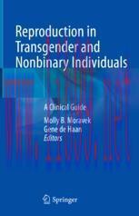 [PDF]Reproduction in Transgender and Nonbinary Individuals: A Clinical Guide