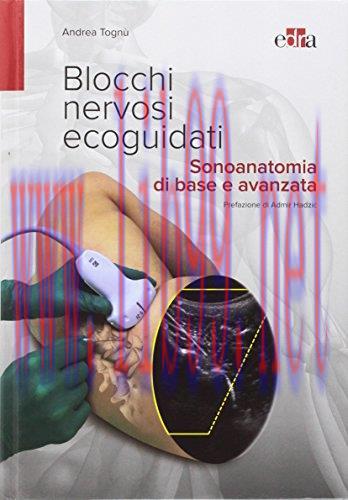 [AME]Blocchi nervosi ecoguidati. Sonoanatomia di base avanzata (EPUB)