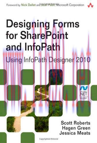 [FOX-Ebook]Designing Forms for SharePoint and InfoPath: Using InfoPath Designer 2010, 2nd Editi...