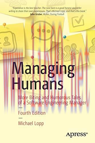 [FOX-Ebook]Managing Humans: More Biting and Humorous Tales of a Software Engineering Manager, 4...