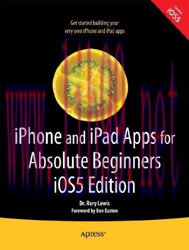 [FOX-Ebook]iPhone and iPad Apps for Absolute Beginners, iOS 5 Edition