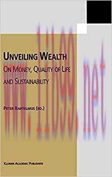 (PDF)Unveiling Wealth: On Money, Quality of Life and Sustainability 2002 Edition