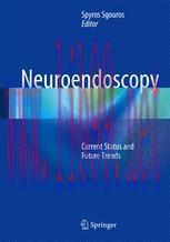 [PDF]Neuroendoscopy: Current Status and Future Trends