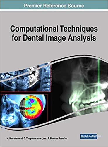 Computational Techniques for Dental Image Analysis