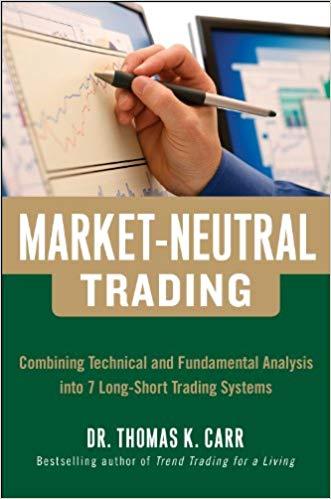 (PDF)Market-Neutral Trading Combining Technical and Fundamental Analysis Into 7 Long-Short Trad...