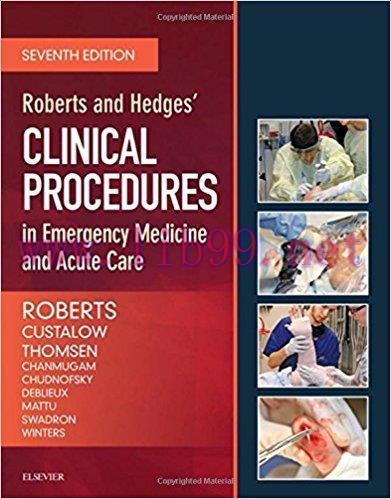 [AME]Roberts and Hedges&rsquo; Clinical Procedures in Emergency Medicine and Acute Care, 7th Edition ...